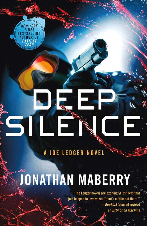 Book cover of Deep Silence: A Joe Ledger Novel (Joe Ledger #12)