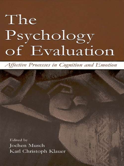 Book cover of The Psychology of Evaluation: Affective Processes in Cognition and Emotion