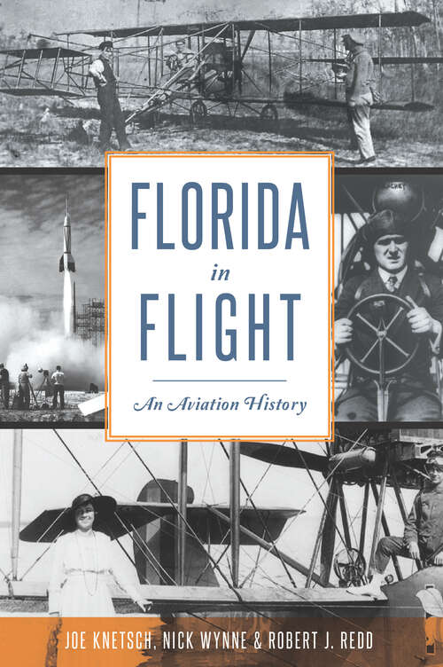 Book cover of Florida in Flight: An Aviation History