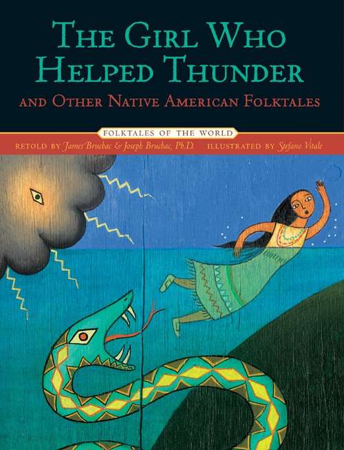 Book cover of The Girl who helped Thunder and other Native American Folktales : Folktales of the World