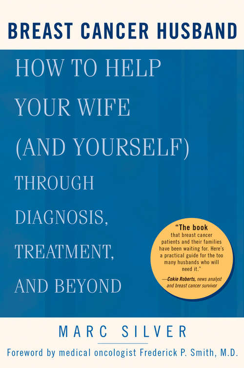 Book cover of Breast Cancer Husband: How to Help Your Wife (and Yourself) during Diagnosis, Treatment and Beyond