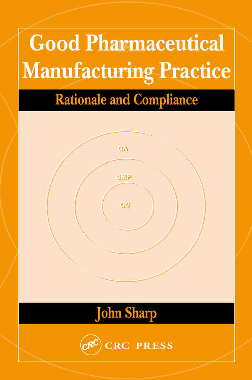 Book cover of Good Pharmaceutical Manufacturing Practice: Rationale and Compliance (1)