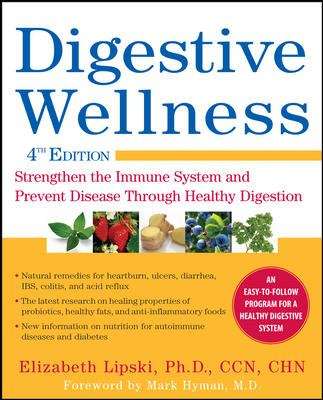 Book cover of Digestive Wellness: Strengthen The Immune System And Prevent Disease Through Healthy Digestion