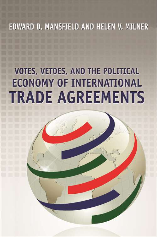 Book cover of Votes, Vetoes, and the Political Economy of International Trade Agreements