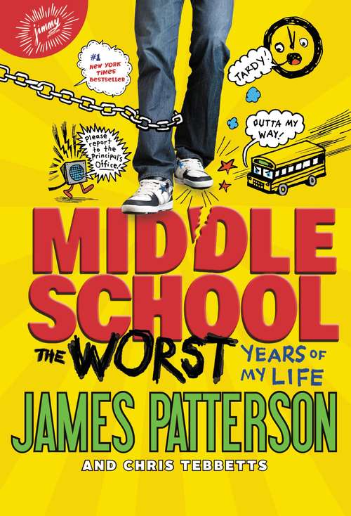Book cover of Middle School, The Worst Years of My Life: The Worst Years of My Life (Middle School #1)