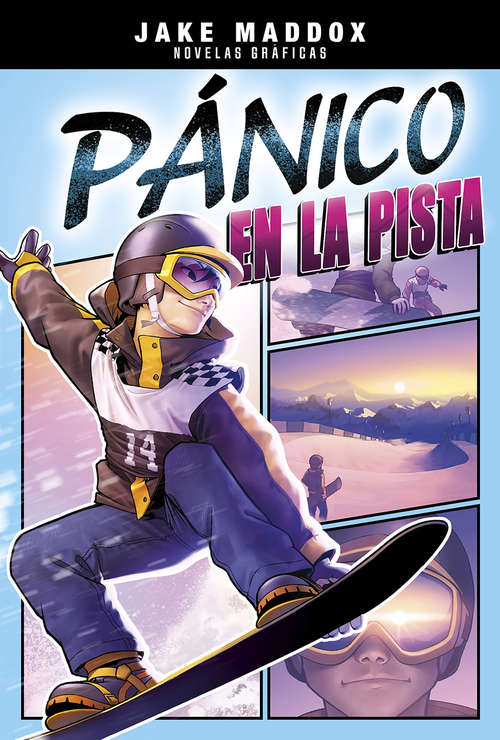 Book cover of Pánico en la pista (Jake Maddox Novelas gráficas)