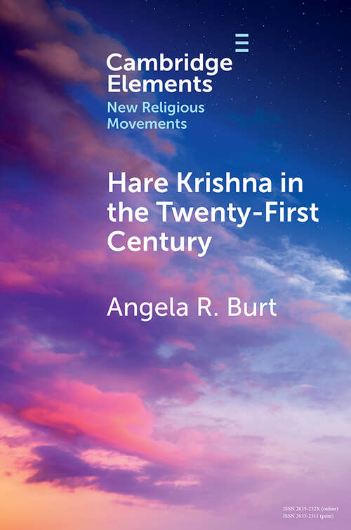 Book cover of Hare Krishna in the Twenty-First Century (Elements in New Religious Movements)