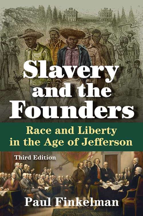Book cover of Slavery and the Founders: Race and Liberty in the Age of Jefferson (3)
