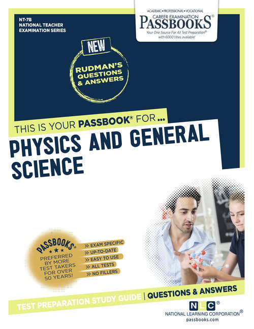 Book cover of PHYSICS AND GENERAL SCIENCE: Passbooks Study Guide (National Teacher Examination Series (NTE): Nt-7)