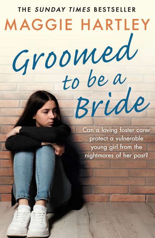 Book cover of Groomed to be a Bride (A Maggie Hartley Foster Carer Story)