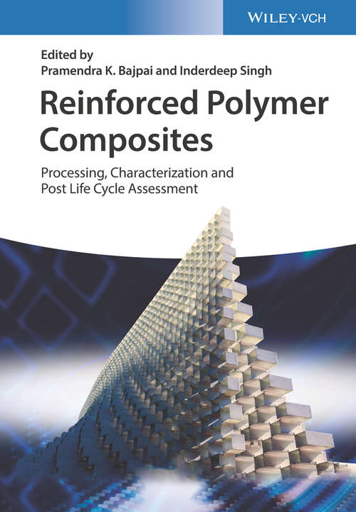 Book cover of Reinforced Polymer Composites: Processing, Characterization and Post Life Cycle Assessment