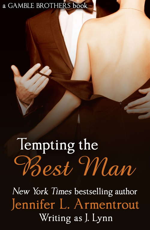 Book cover of Tempting the Best Man (Gamble Brothers Book One)