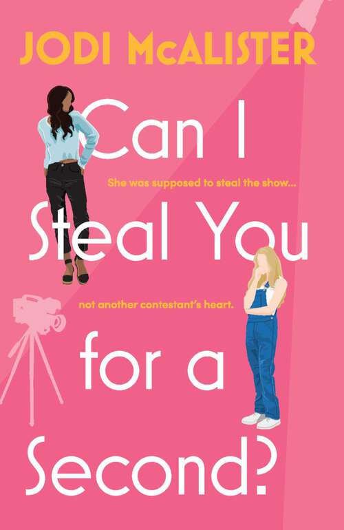 Book cover of Can I Steal You for a Second?: A heartwarming queer love story (Marry Me, Juliet #2)