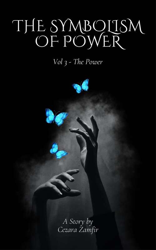 Book cover of The Power (The Symbolism of Power #3)