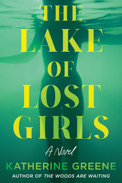 Book cover of The Lake of Lost Girls: A Novel