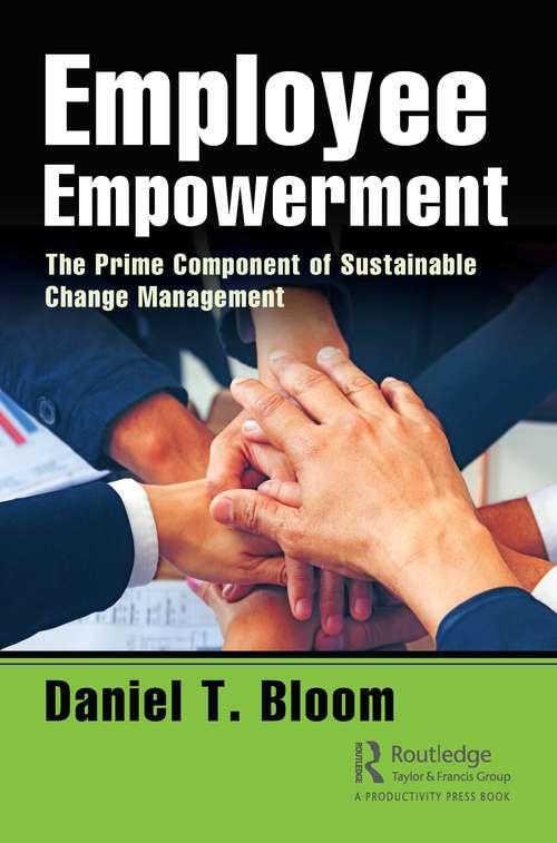 Book cover of Employee Empowerment: The Prime Component of Sustainable Change Management