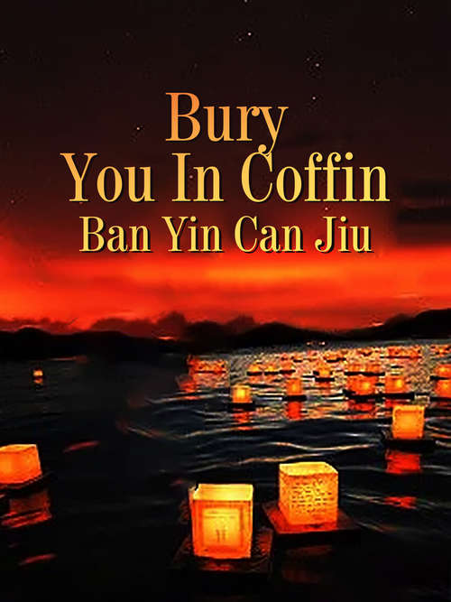 Book cover of Bury You In Coffin: Volume 3 (Volume 3 #3)