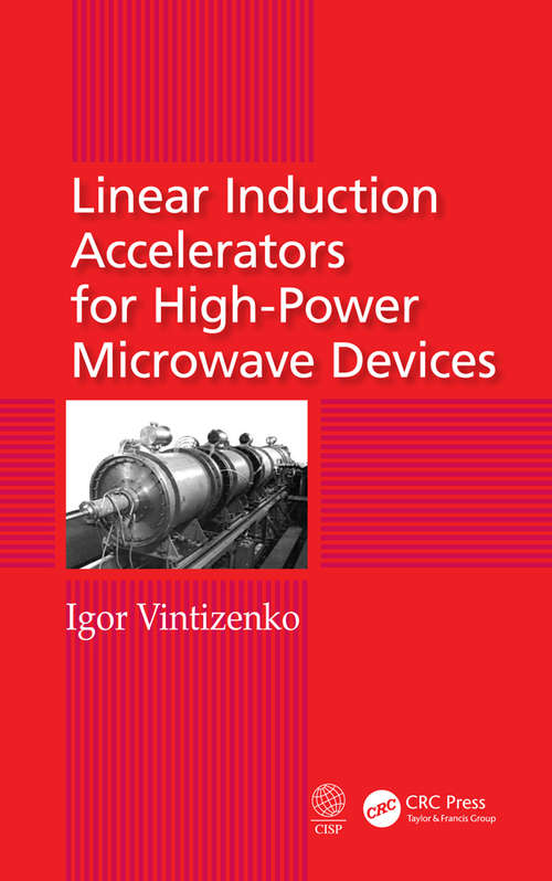 Book cover of Linear Induction Accelerators for High-Power Microwave Devices