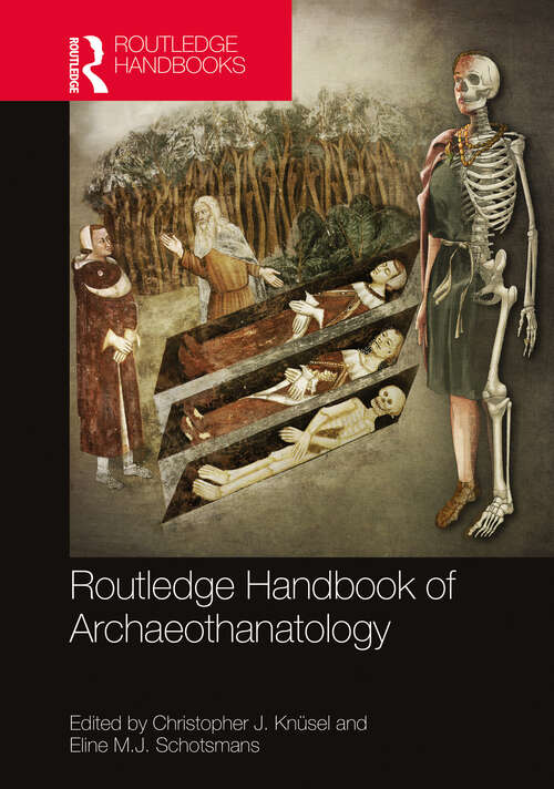 Book cover of The Routledge Handbook of Archaeothanatology: Bioarchaeology of Mortuary Behaviour