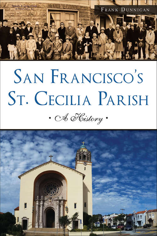 Book cover of San Francisco's St. Cecilia Parish: A History (Landmarks)