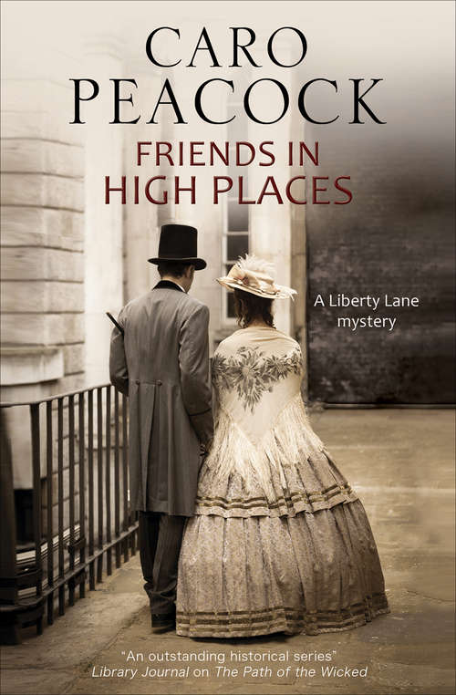 Book cover of Friends in High Places: A Victorian London Mystery (A Liberty Lane Mystery #7)
