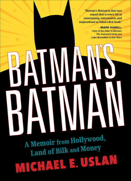 Book cover of Batman's Batman: A Memoir from Hollywood, Land of Bilk and Money