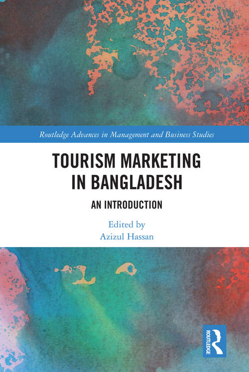 Book cover of Tourism Marketing in Bangladesh: An Introduction (Routledge Advances in Management and Business Studies)