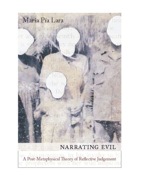 Book cover of Narrating Evil: A Postmetaphysical Theory of Reflective Judgment (New Directions in Critical Theory #20)