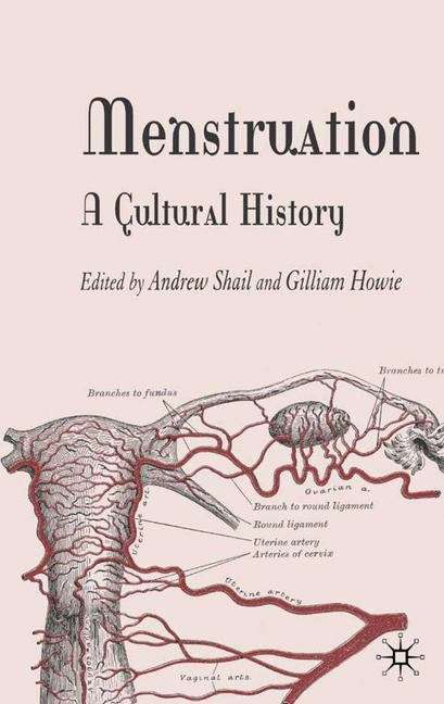 Book cover of Menstruation: A Cultural History