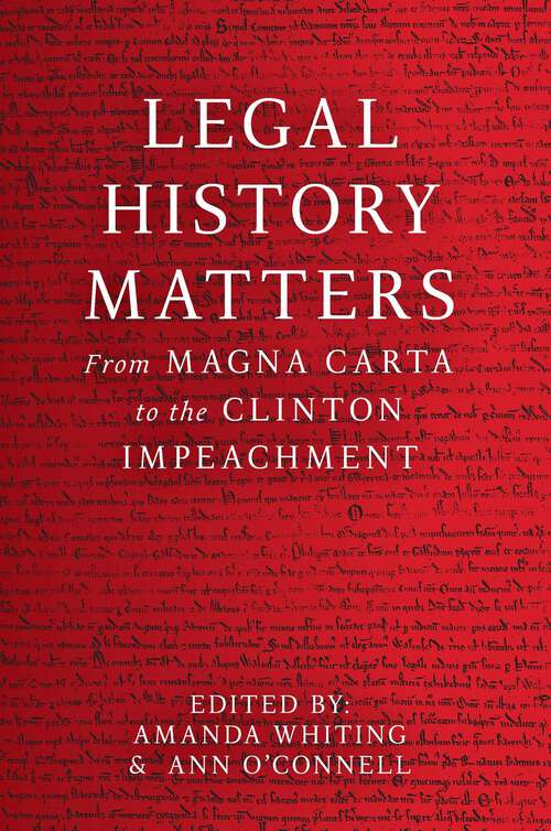 Book cover of Legal History Matters: From Magna Carta to the Clinton Impeachment