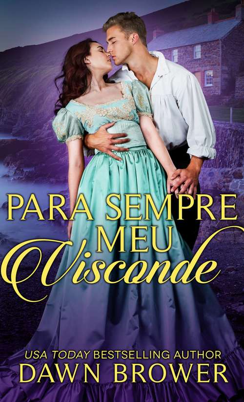 Book cover of Para sempre meu Visconde