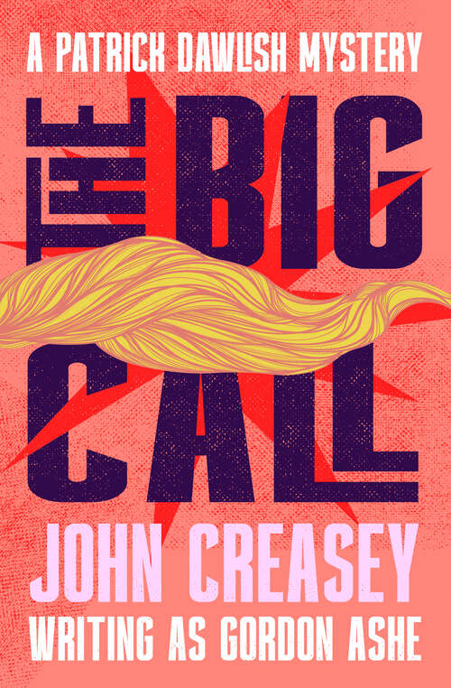 Book cover of The Big Call (The Patrick Dawlish Mysteries)