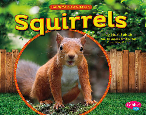 Book cover of Squirrels (Backyard Animals Ser.)