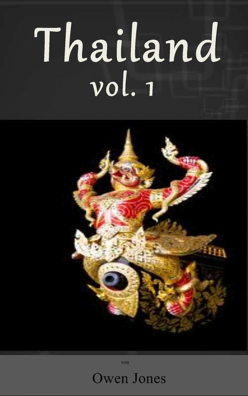 Book cover of Thailand: Volume I (How to... #30)