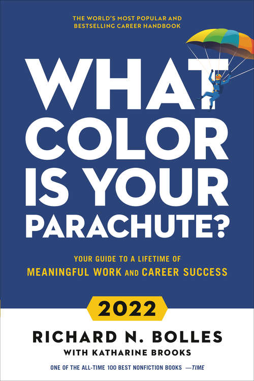 Book cover of What Color Is Your Parachute? 2022: Your Guide to a Lifetime of Meaningful Work and Career Success