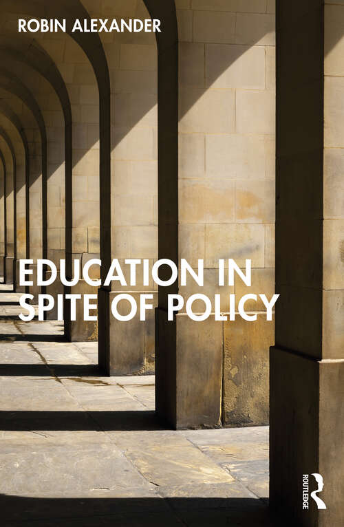 Book cover of Education in Spite of Policy