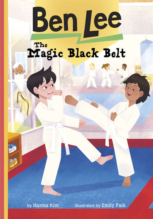 Book cover of The Magic Black Belt (Ben Lee Ser.)