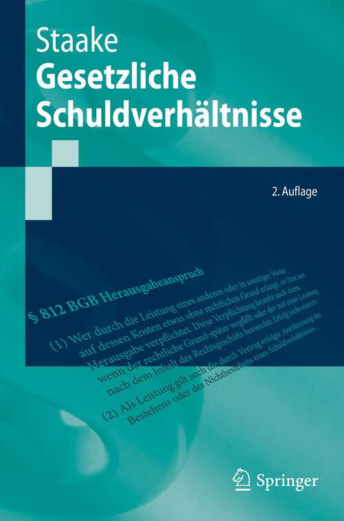 Book cover of Gesetzliche Schuldverhältnisse (2. Aufl. 2022) (Springer-Lehrbuch)