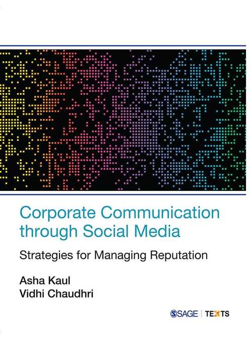 Book cover of Corporate Communication through Social Media: Strategies for Managing Reputation (First Edition)