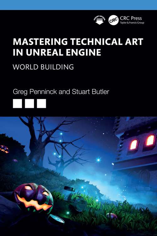 Book cover of Mastering Technical Art in Unreal Engine: World Building