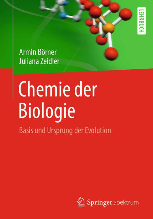 Book cover of Chemie der Biologie: Basis und Ursprung der Evolution (1. Aufl. 2022)
