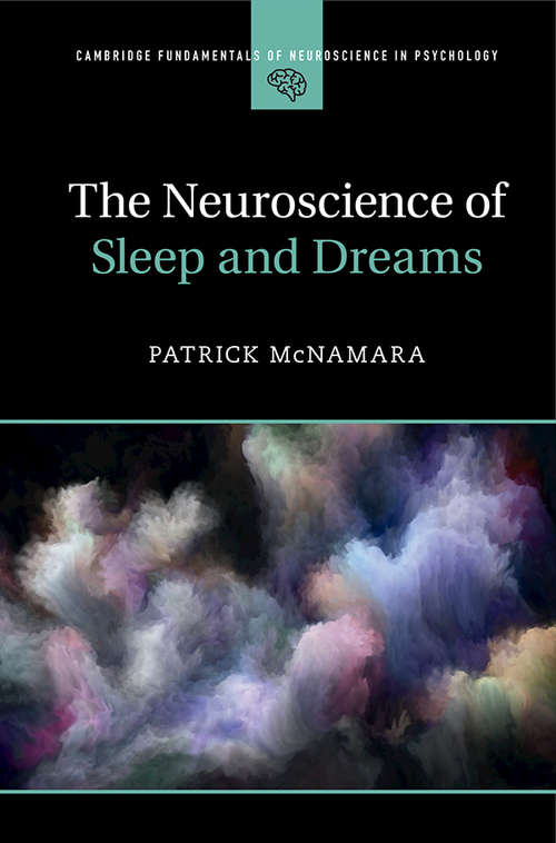 Book cover of The Neuroscience of Sleep and Dreams (Cambridge Fundamentals of Neuroscience in Psychology)