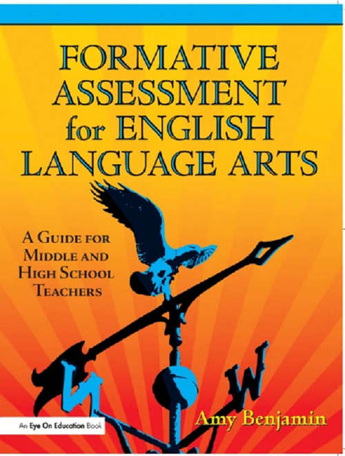 Book cover of Formative Assessment for English Language Arts: A Guide for Middle and High School Teachers