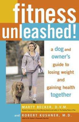 Book cover of Fitness Unleashed!: A Dog and Owner's Guide to Losing Weight and Gaining Health Together
