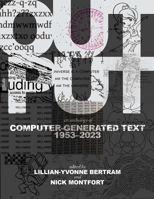 Book cover of Output: An Anthology of Computer-Generated Text, 1953–2023