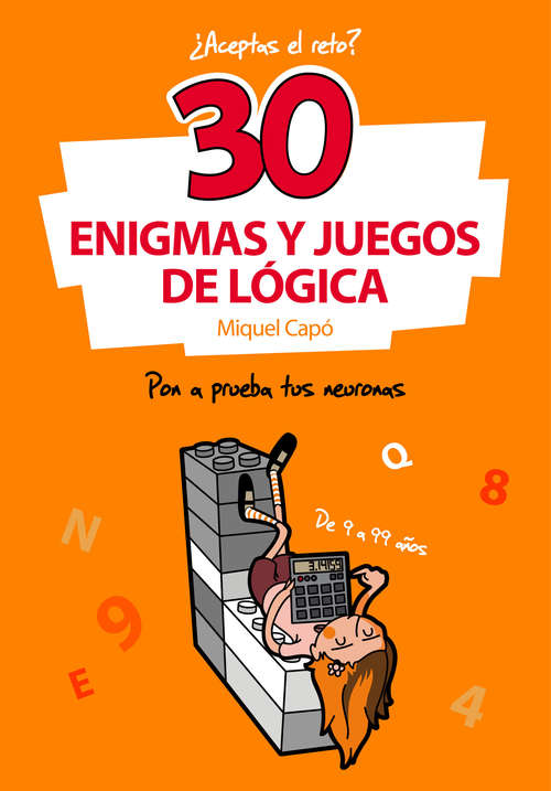 Book cover of 30 Enigmas y juegos de lógica: Pon a prueba tus neuronas