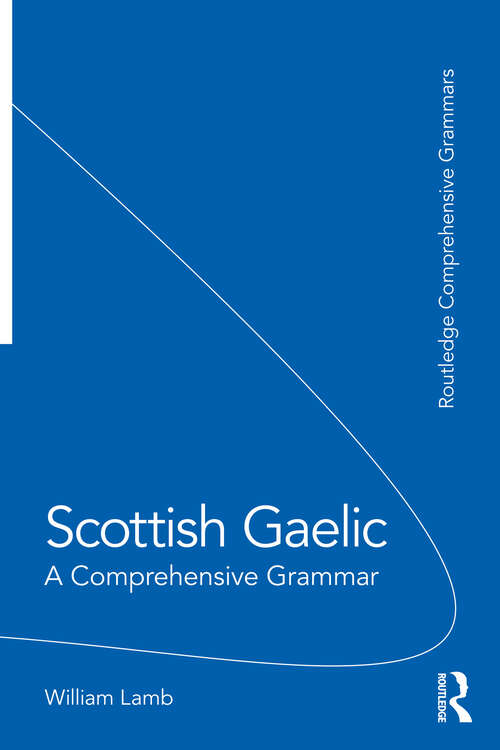 Book cover of Scottish Gaelic: A Comprehensive Grammar (ISSN)