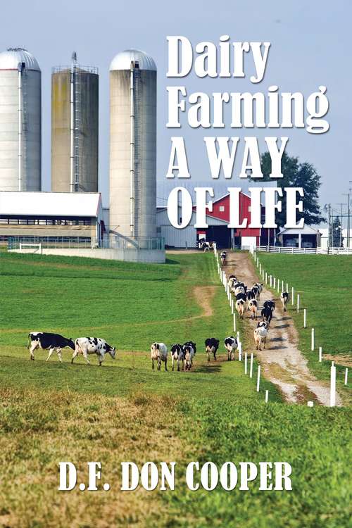 Book cover of Dairy Farming: A Way of Life