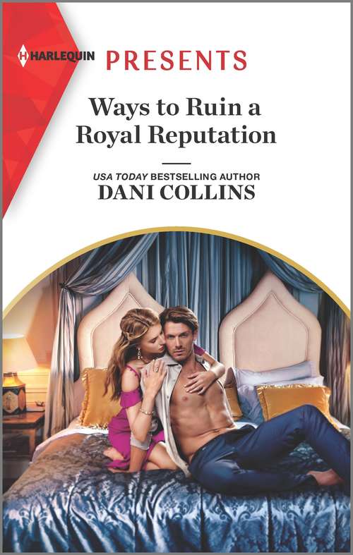 Book cover of Ways to Ruin a Royal Reputation: The Italian's Forbidden Virgin (those Notorious Romanos) / The Secret That Can't Be Hidden / His Stolen Innocent's Vow / Ways To Ruin A Royal Reputation (Original) (Signed, Sealed…Seduced #1)