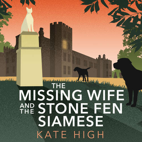 Book cover of The Missing Wife and the Stone Fen Siamese: a heartwarming cosy crime book, perfect for animal lovers